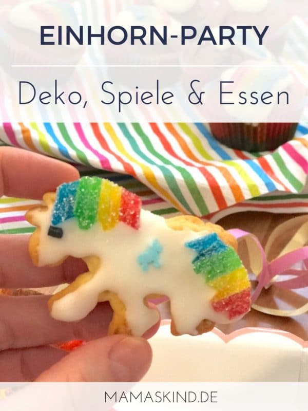 Einhorn-Kekse, Deko, Spiele für die perfekte Geburtstagsparty rund um Einhörner und Regenbögen | Mehr Infos auf Mamaskind.de