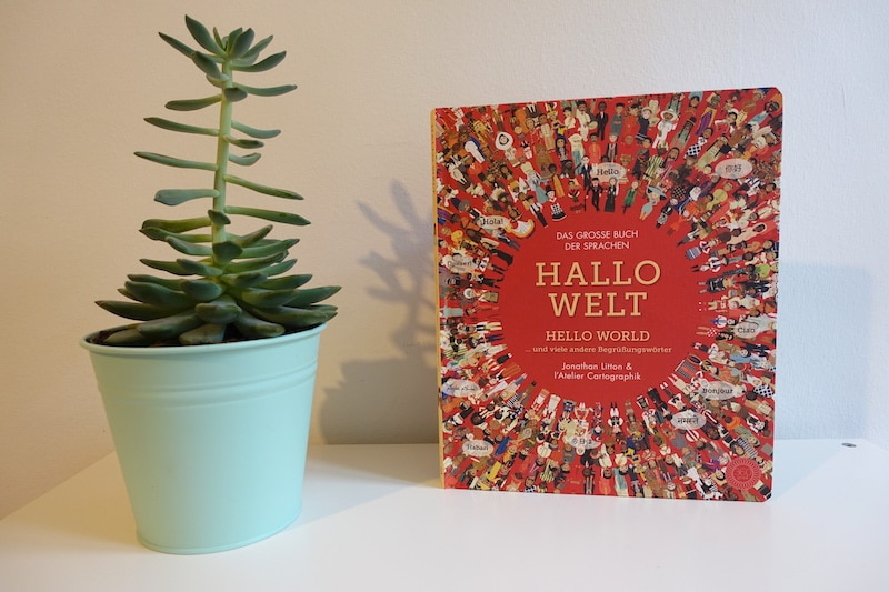 Rezension: Hallo Welt - Verlag 360 Grad | Mehr Infos zum Kinderbuch über verschiedene Sprachen gibt es auf Mamaskind.de