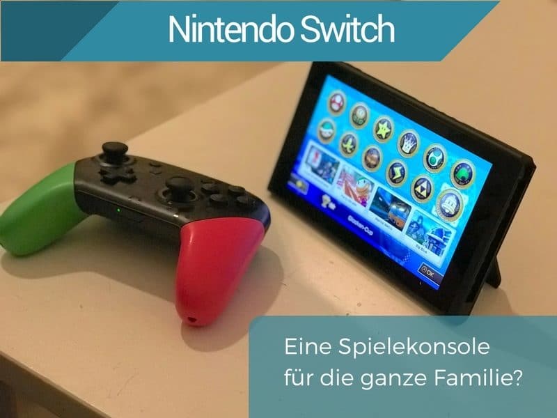 Eine Spielekonsole für die ganze Familie: Nintendo Switch | Die Nintendo Switch als Spielekonsole für Familien im Test auf Mamaskind.de
