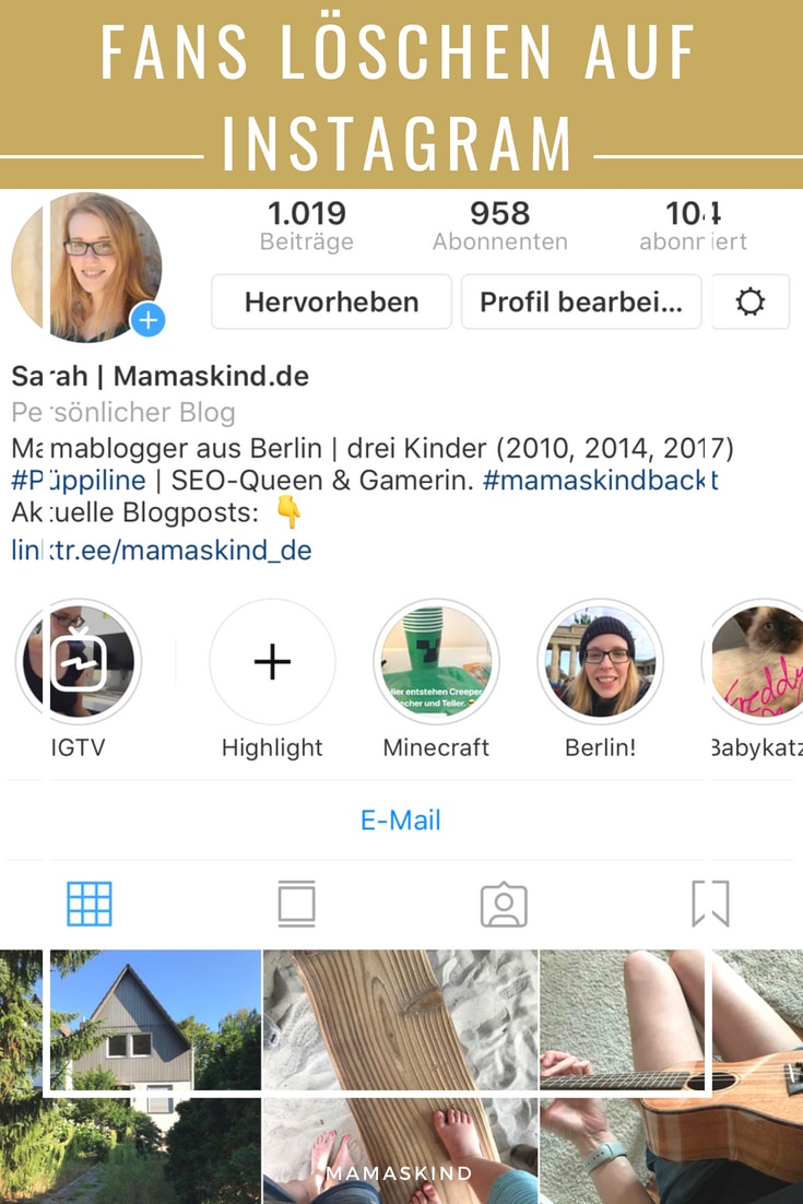 Fans löschen auf Instagram, um die Reichweite zu erhöhen | Mehr Infos auf Mamaskind.de