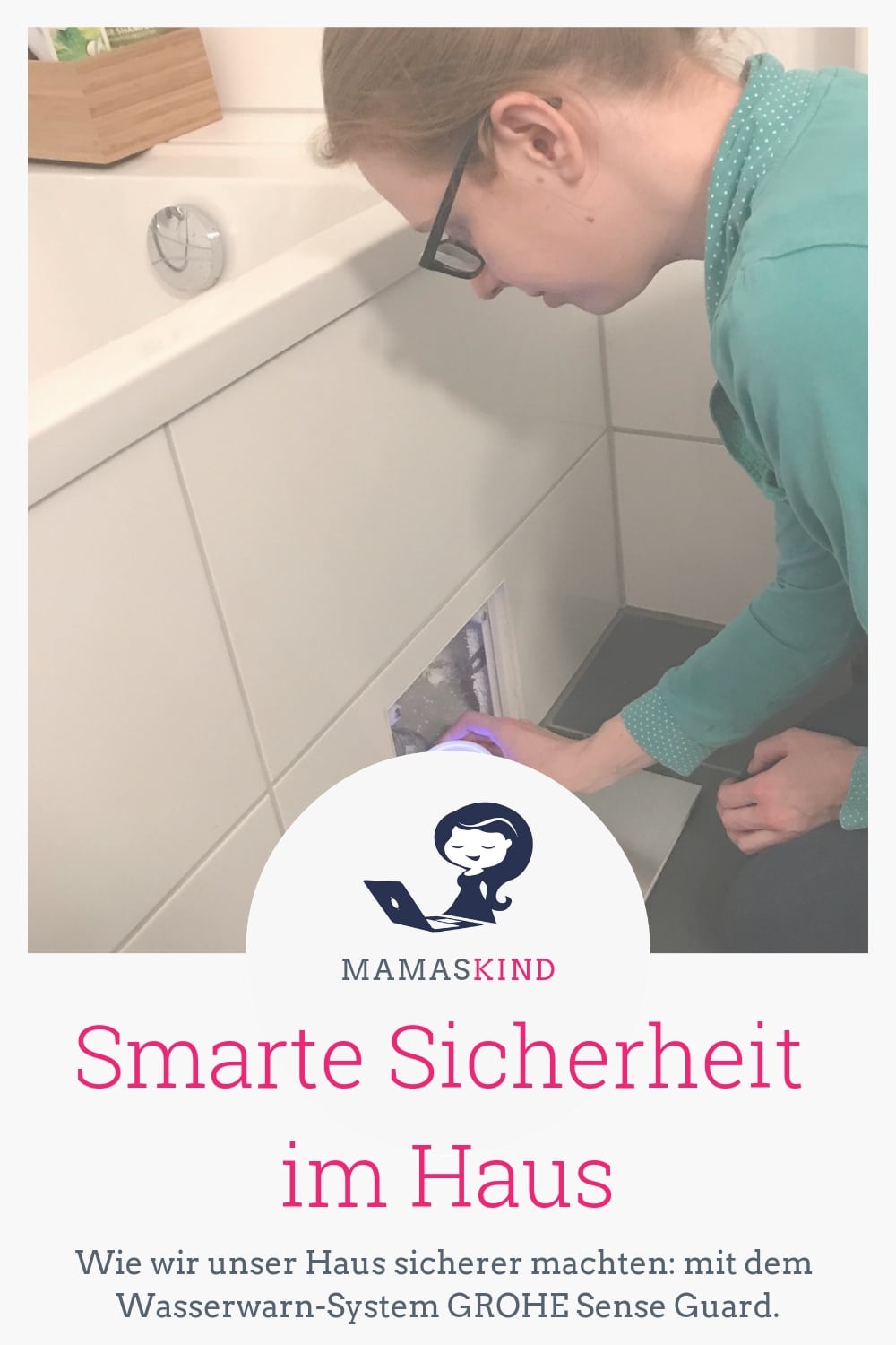 Smarte Sicherheit im Haus: GROHE Sense Guard | Mehr Infos zu unserem Wasserwarn-System auf Mamaskind.de