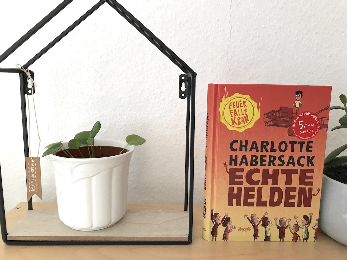 Rezension: Echte Helden: Feuerfalle Kran von Charlotte Habersack - Ein super spannendes Kinderbuch für Kinder ab 9 Jahren.