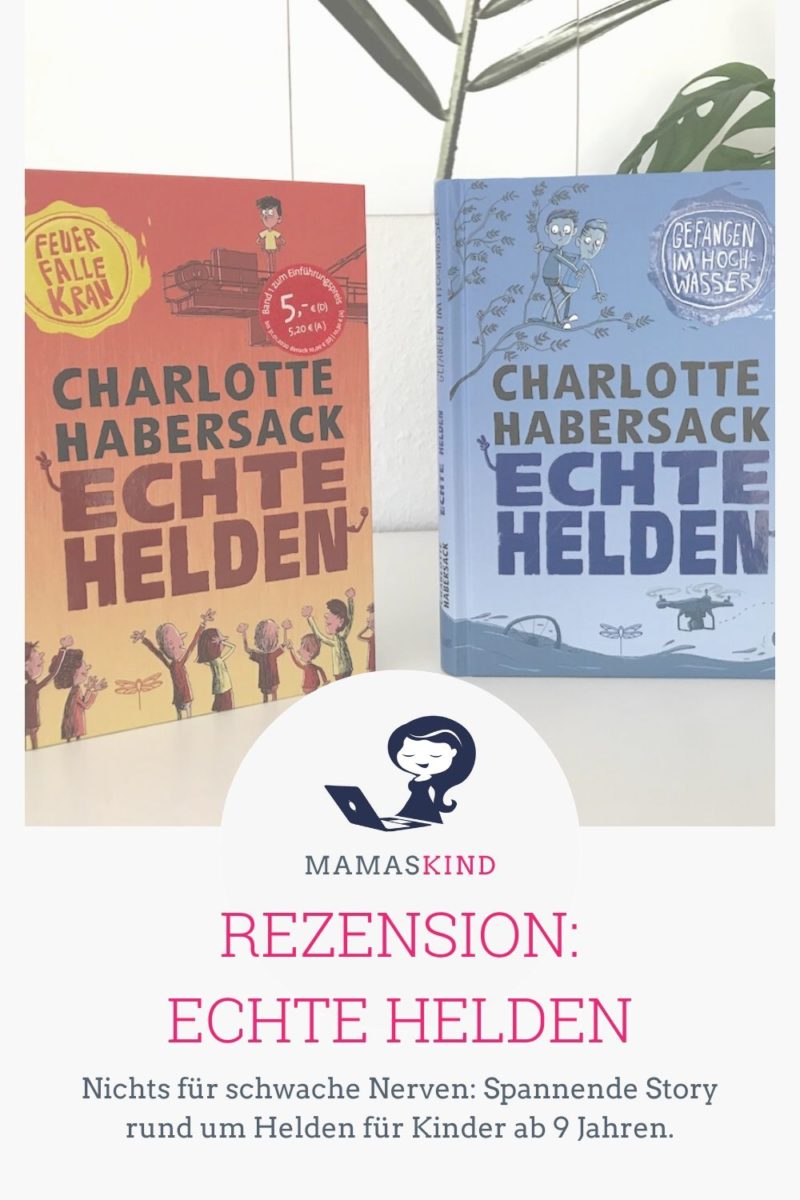 Rezension: Echte Helden von Charlotte Habersack. Halten die Bücher, was sie versprechen? Die Antwort ist ja. Warum, wieso, weshalb die Kinderbücher so spannend sind, liest du in der ausführlichen Rezension auf Mamaskind.de