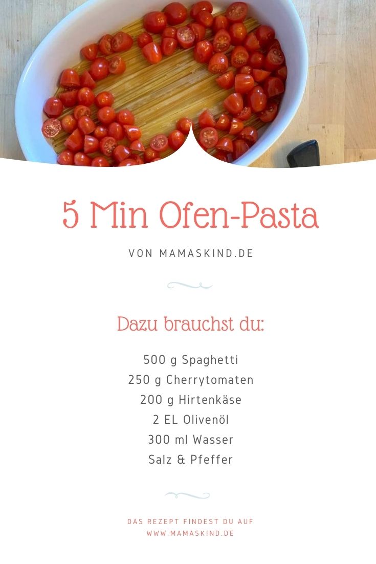 Rezept: 5 Minuten Ofen-Pasta mit Tomaten & Hirtenkäse - Mamaskind.de