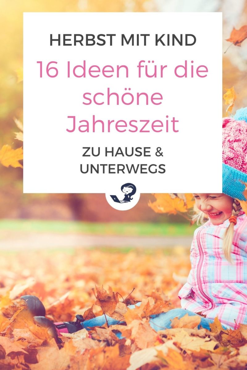 16 Ideen für den Herbst mit Kindern - Mamaskind.de