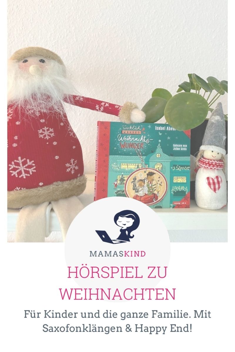 Hörspiel zu Weihnachten: Ein wirklich wahres Weihnachtswunder - Mamaskind.de 